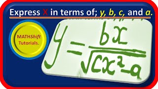 How to solve problems involving Formulae -Make X the subject of the formulae. Example 3