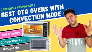 3 Best OTG Oven in India with Convection Mode | OTG Oven 2021 Reviews