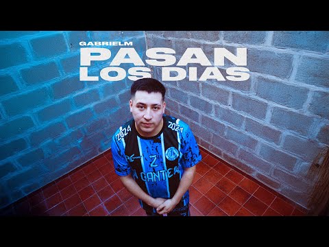 Gabriel M - Pasan Los Dias (Video Oficial)