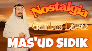 Download lagu Gambus Lawas Masud Sidik Populer Full Album mp3 Download lagu Gambus Lawas Masud Sidik Populer Full Album mp3