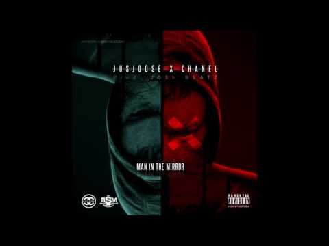 JUSJOOSE X CHANEL-MAN IN THE MIRROR (PROD.JOSHBEATZ)