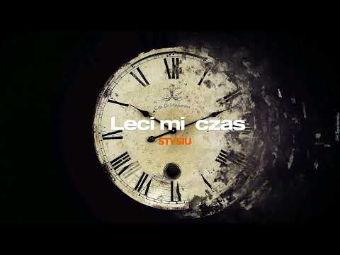 STYSIU - Leci mi czas