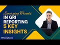 emerging trends in gri reporting you should know 5 key insights