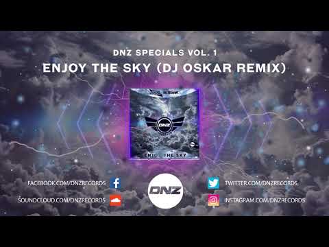 DNZ378 // DNZ SPECIALS VOL 1 - ENJOY THE SKY DJ OSKAR REMIX (Official Video DNZ Records)
