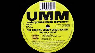 The Orbiting Eskimo Dance Society – Swing & Move - UMM – UMM 204 (1995)