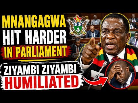 MNANGAGWA HIT HARDER IN PARLIAMENT, ZIYAMBI ZIYAMBI HUMILIATED AND DESTROYED 