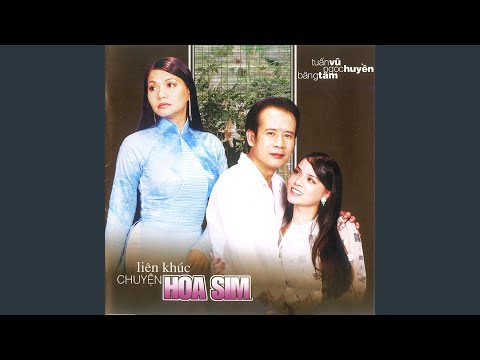 Liên khúc Chuyện hoa sim 2 - Tuấn Vũ