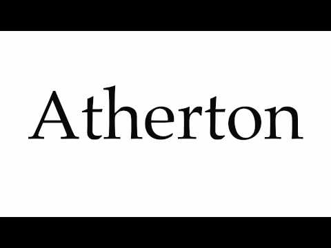How to Pronounce Atherton