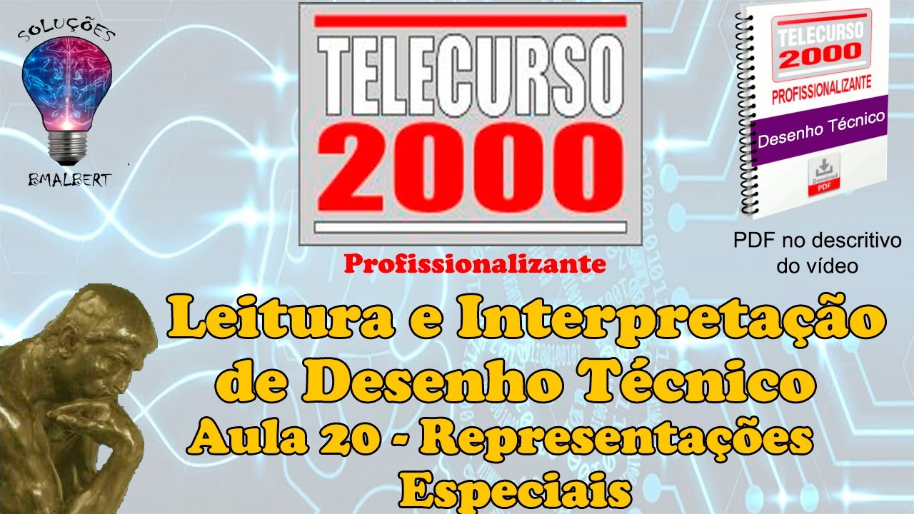 Telecurso 2000 - Leitura e Interpretação de Desenho Técnico - 20 Representações especiais