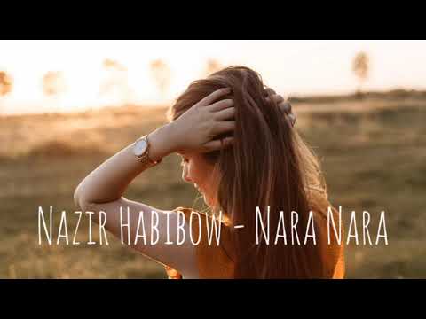 Nazir Habibow - Nara Nara