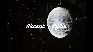 Akcent-Kylie (lyrics)