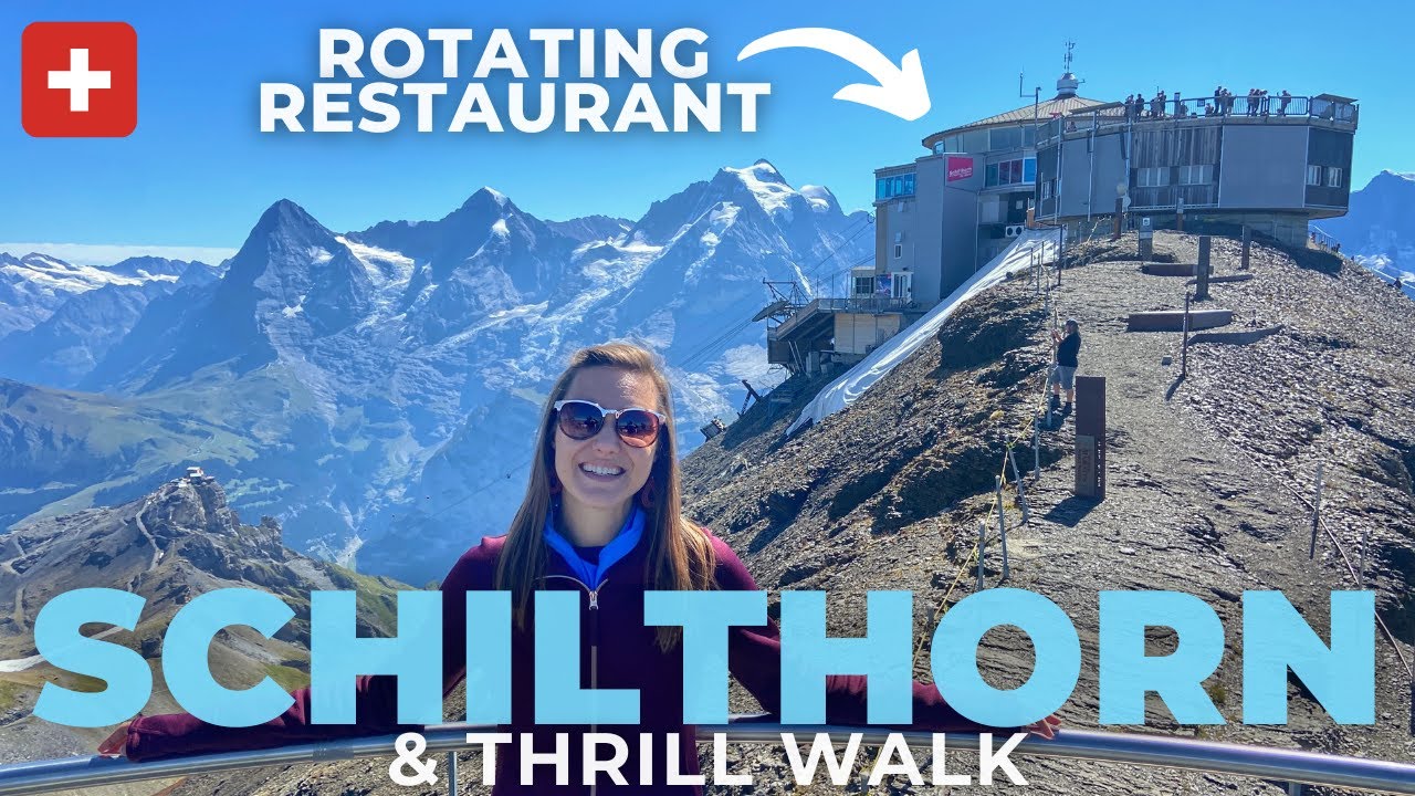 Your Ultimate Guide to exploring the Schilthorn Summit.