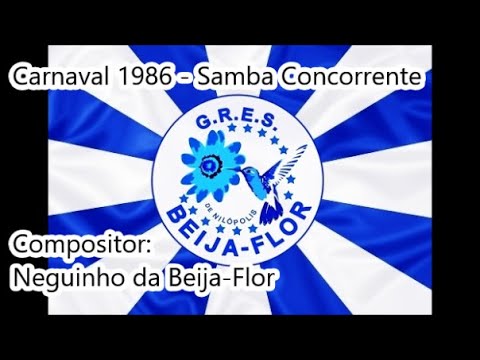 Beija Flor 1986 - Samba Concorrente na voz de Neguinho da Beija-Flor