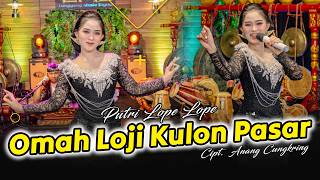 Download lagu Putri Lope Lope - Omah Loji Kulon Pasar mp3 Download lagu Putri Lope Lope - Omah Loji Kulon Pasar mp3
