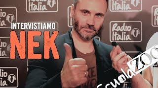 Intervista a Nek - ScuolaZoo e Radio Italia - Milano