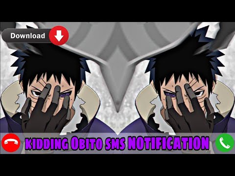 kidding,,,,, Obito sms ringtone Download #linkinbio