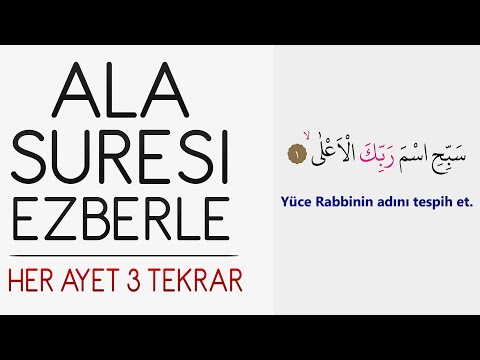 Ala suresi ezberle (Her ayet 3 tekrar)