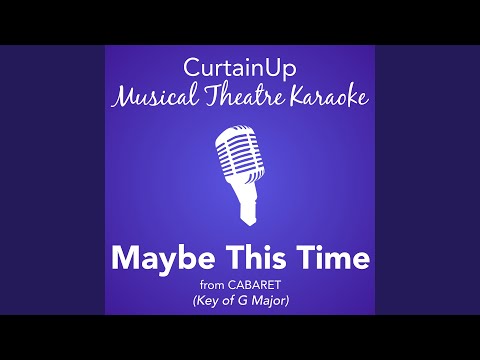 Maybe This Time (from Cabaret)