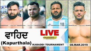 Wahid (Kapurthala) Kabaddi Tournament 08 Mar 2019 