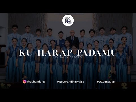 Ku Harap Padamu - UCB Outreach || Sabbath, 19 April 2025