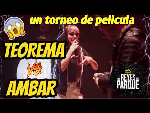 AMBAR VS TEOREMA (LOS REYES DEL PARQUE) - UN TORNEO DE PELICULA