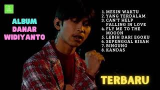 Download lagu DANAR WIDIANTO - ALBUM TERBARU - MESIN WAKTU - YANG TERDALAM mp3