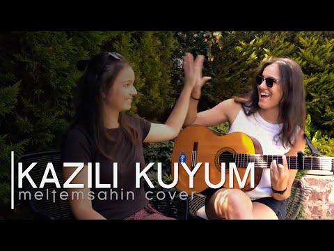 kazılı kuyum - meltem şahin cover ft.zey;)