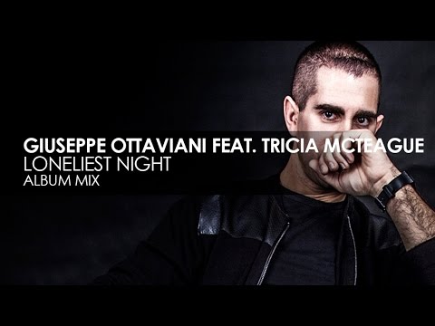 Giuseppe Ottaviani - Loneliest Night (featuring Tricia McTeague)