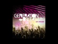 Generation Unleashed - I Love You Lord