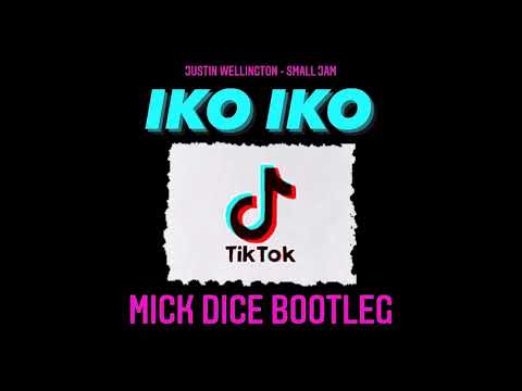 Justin Wellington ft. Small Jam - Iko Iko (Mick Dice Bootleg)