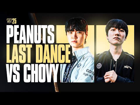 THE LAST DANCE PEANUT VS CHOVY IN THE WORLDS QUARTERFINALS - WORLDS 2025 HLE VS GENG