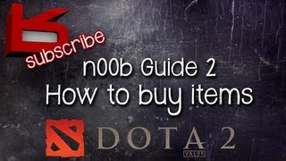 How To: Buy Items In Dota 2
