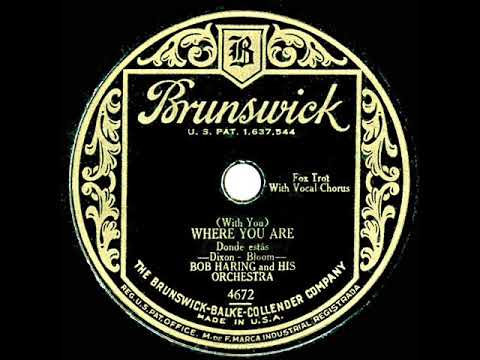 1929 Bob Haring - (With You) Where You Are (unidentified vocalist)