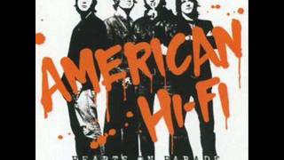 American Hi-Fi - 04 - We Can't  Be Friends
