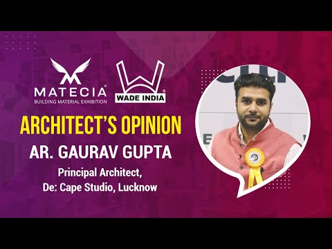 Ar Gaurav Gupta, Principal Architect, De: Cape Studio, Lucknow
