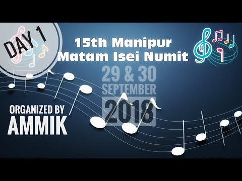 15th Manipur Matam Ishei Numit (Day 1)