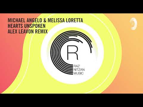 VOCAL TRANCE: Michael Angelo & Melissa Loretta - Hearts Unspoken (Alex Leavon Remix) RNM + LYRICS