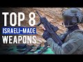 Top 8 CRAZIEST Israeli Weapons