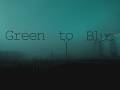 Green To Blue Daniel Mp3 Slowed Reverbed 1 Hour