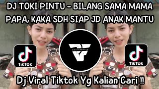 Download lagu DJ BILANG SAMA MAMA PAPA KAKA SUDAH SIAP JADI ANAK MANTU | DJ TOKI PINTU ANGGA DERMAWAN VIRAL TIKTOK mp3