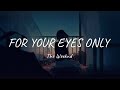 The Weeknd - For Your Eyes Only (Lyrics)