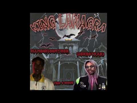 DIAMONDSONMYDICK x SICKBOYRARI - King Lamagra 222 *ORIGINAL VERSION* (prod. C BOOGIE)