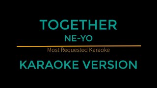 Together - Ne-Yo (Karaoke Version)