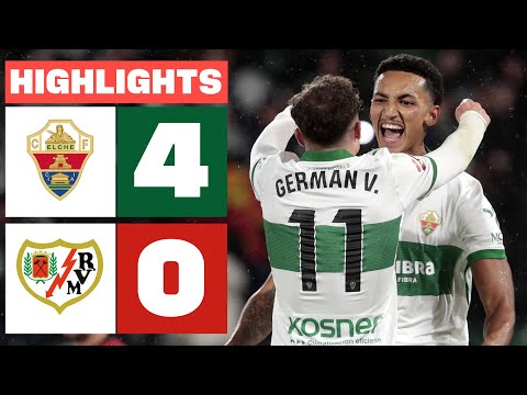 ELCHE CF 4 - 0 RAYO VALLECANO  | HIGHLIGHTS LALIGA EA SPORTS