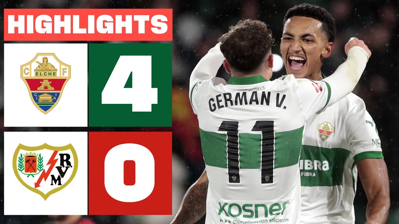 Elche vs Rayo Vallecano Highlights