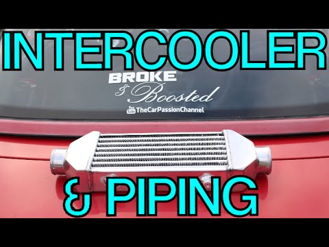 Intercooler + DIY Piping Install Part 1! (Broke & Boosted Ep7)