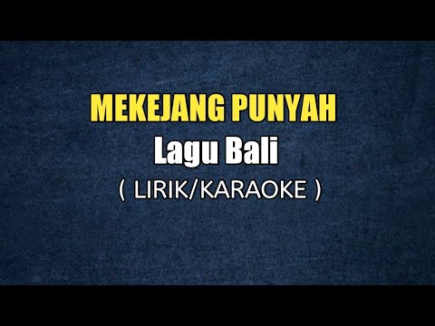 Remonatha - Mekejang Punyah Lirik / Karaoke Lagu Bali