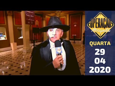 Operação Mesquita 29/04/2020 - Musical O Fantasma da Ópera e Museu Penitenciário
