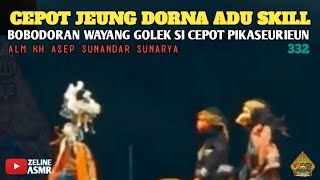 Download lagu Si Cepot Jeung Dorna Adu Skill ‼️ Bobodoran Wayang Golek Lucu Pisan Bagian 332 mp3
