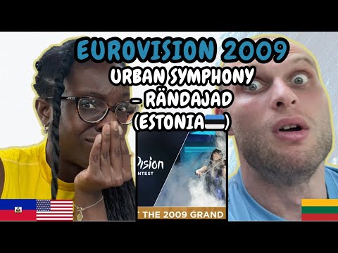 REACTION TO Urban Symphony - Rändajad (Estonia 🇪🇪 Eurovision 2009) | FIRST TIME LISTENING